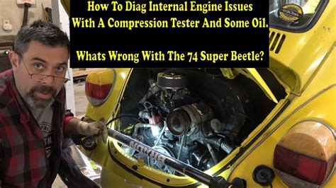 compression tester vw bug|Diagnosing The Engine On the Beetle With A Compression .